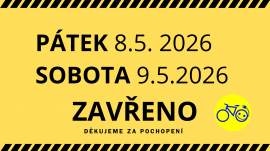 ZAVŘENO 8.5. - 9.5.2026 